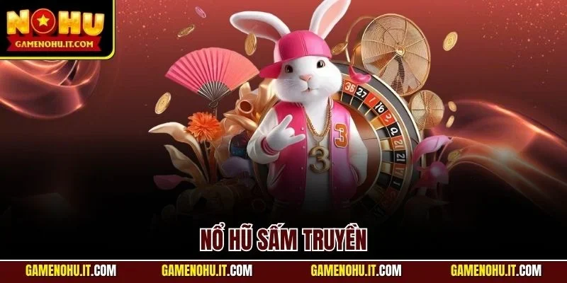 Nổ hũ sấm truyền