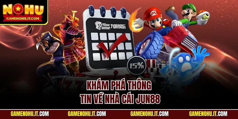 Khám phá thông tin về nhà cái JUN88